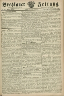 Breslauer Zeitung. 1860, No. 586 (13 Dezember) - Mittag-Ausgabe