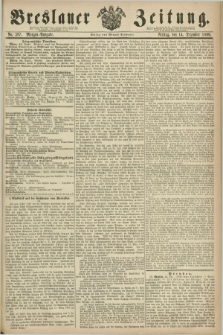 Breslauer Zeitung. 1860, No. 587 (14 Dezember) - Morgen-Ausgabe + dod.