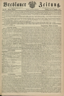 Breslauer Zeitung. 1860, No. 603 (23 Dezember) - Morgen-Ausgabe + dod.