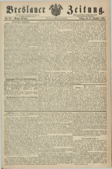 Breslauer Zeitung. 1860, No. 607 (28 Dezember) - Morgen-Ausgabe + dod.