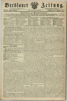 Breslauer Zeitung. 1860, No. 611 (30 Dezember) - Morgen-Ausgabe + dod.