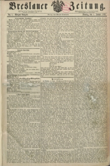 Breslauer Zeitung. 1861, No. 1 (1 Januar) - Morgen-Ausgabe + dod.