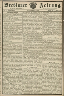 Breslauer Zeitung. 1861, No. 6 (4 Januar) - Mittag-Ausgabe