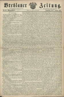 Breslauer Zeitung. 1861, No. 64 (7 Februar) - Mittag-Ausgabe
