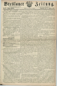 Breslauer Zeitung. 1861, No. 75 (14 Februar) - Morgen-Ausgabe + dod.