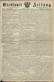 Breslauer Zeitung. 1861, No. 77 (15 Februar) - Morgen-Ausgabe + dod.