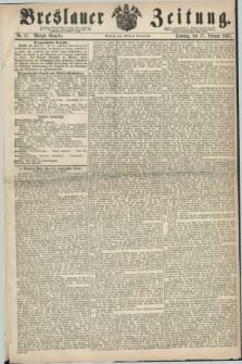 Breslauer Zeitung. 1861, No. 81 (17 Februar) - Morgen-Ausgabe + dod.