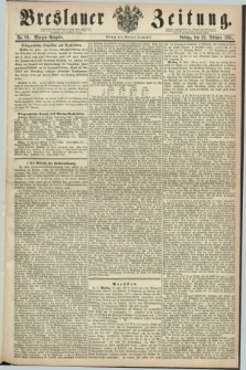 Breslauer Zeitung. 1861, No. 89 (22 Februar) - Morgen-Ausgabe + dod.