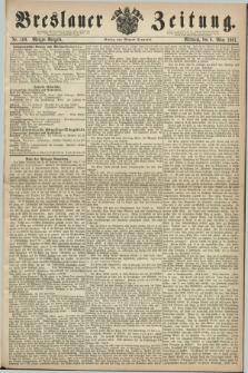 Breslauer Zeitung. 1861, Nr. 109 (6 März) - Morgen-Ausgabe + dod.