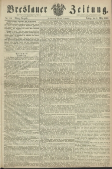 Breslauer Zeitung. 1861, Nr. 114 (8 März) - Mittag-Ausgabe