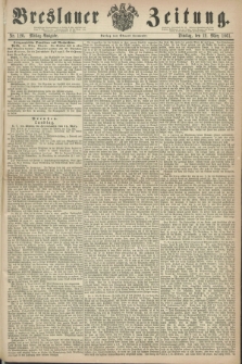 Breslauer Zeitung. 1861, Nr. 120 (12 März) - Mittag-Ausgabe