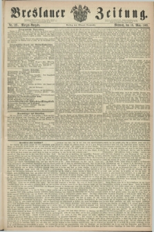 Breslauer Zeitung. 1861, Nr. 121 (13 März) - Morgen-Ausgabe + dod.