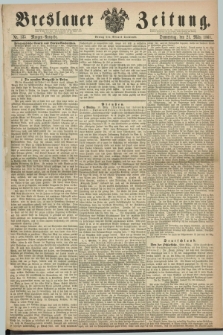 Breslauer Zeitung. 1861, Nr. 135 (21 März) - Morgen-Ausgabe + dod.