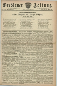 Breslauer Zeitung. 1861, Nr. 137 (22 März) - Morgen-Ausgabe + dod.