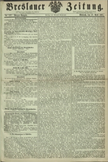 Breslauer Zeitung. 1861, Nr. 177 (17 April) - Morgen-Ausgabe + dod.