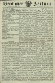 Breslauer Zeitung. 1861, Nr. 185 (21 April) - Morgen-Ausgabe + dod.