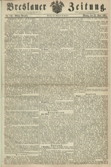 Breslauer Zeitung. 1861, Nr. 186 (22 April) - Mittag-Ausgabe
