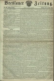 Breslauer Zeitung. 1861, Nr. 198 (30 April) - Mittag-Ausgabe