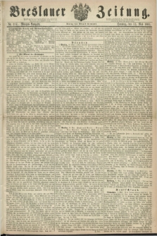 Breslauer Zeitung. 1861, Nr. 217 (12 Mai) - Morgen-Ausgabe + dod.