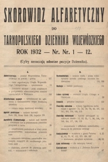 Tarnopolski Dziennik Wojewódzki. 1932, skorowidz alfabetyczny