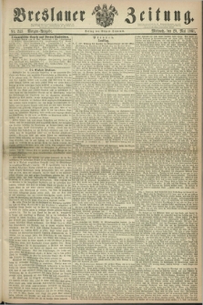 Breslauer Zeitung. 1861, Nr. 243 (29 Mai) - Morgen-Ausgabe + dod.
