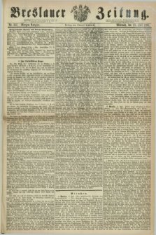 Breslauer Zeitung. 1861, Nr. 315 (10 Juli) - Morgen-Ausgabe + dod.