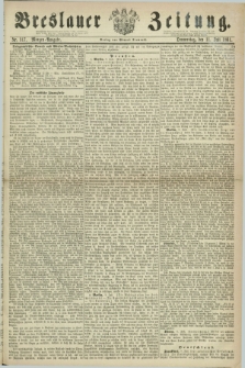 Breslauer Zeitung. 1861, Nr. 317 (11 Juli) - Morgen-Ausgabe + dod.