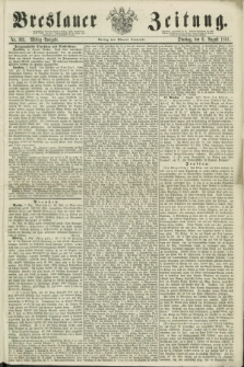Breslauer Zeitung. 1861, Nr. 362 (6 August) - Mittag-Ausgabe