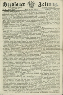 Breslauer Zeitung. 1861, Nr. 364 (7 August) - Mittag-Ausgabe