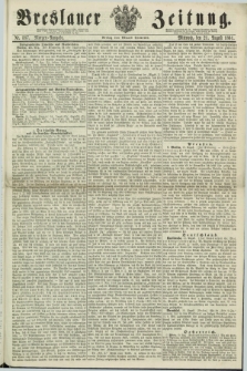 Breslauer Zeitung. 1861, Nr. 387 (21 August) - Morgen-Ausgabe + dod.