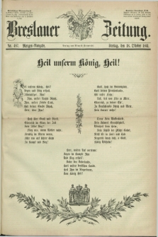 Breslauer Zeitung. 1861, Nr. 487 (18 October) - Morgen-Ausgabe + dod.