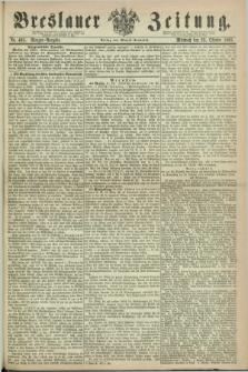 Breslauer Zeitung. 1861, Nr. 495 (23 Oktober) - Morgen-Ausgabe + dod.