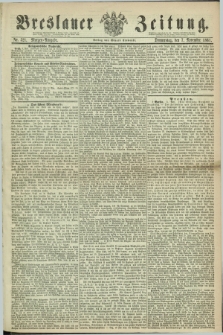 Breslauer Zeitung. 1861, Nr. 521 (7 November) - Morgen-Ausgabe