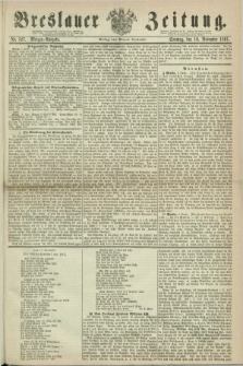 Breslauer Zeitung. 1861, Nr. 527 (10 November) - Morgen-Ausgabe + dod.
