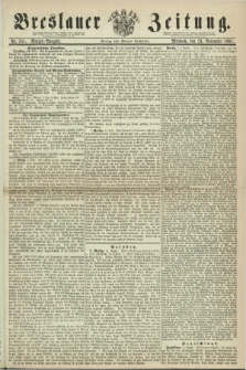 Breslauer Zeitung. 1861, Nr. 531 (13 November) - Morgen-Ausgabe + dod.