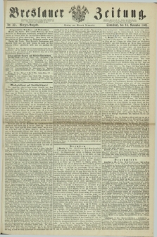 Breslauer Zeitung. 1861, Nr. 561 (30 November) - Morgen-Ausgabe + dod.