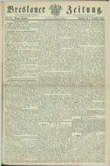 Breslauer Zeitung. 1861, Nr. 563 (1 Dezember) - Morgen-Ausgabe + dod.