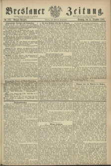 Breslauer Zeitung. 1861, Nr. 587 (15 Dezember) - Morgen-Ausgabe + dod.