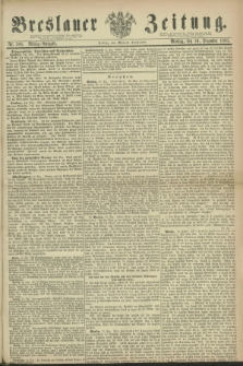 Breslauer Zeitung. 1861, Nr. 588 (16 Dezember) - Mittag-Ausgabe