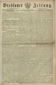Breslauer Zeitung. 1861, Nr. 591 (18 Dezember) - Morgen-Ausgabe + dod.