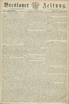 Breslauer Zeitung. 1862, Nr. 4 (3 Januar) - Mittag-Ausgabe
