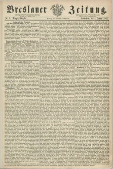 Breslauer Zeitung. 1862, Nr. 5 (4 Januar) - Morgen-Ausgabe + dod.