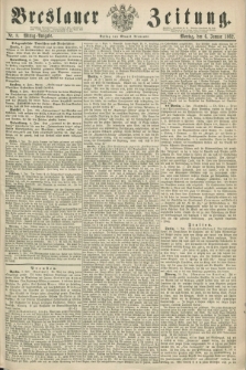 Breslauer Zeitung. 1862, Nr. 8 (6 Januar) - Mittag-Ausgabe