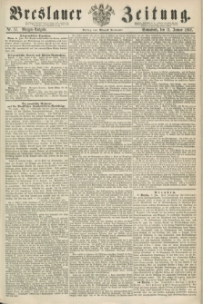 Breslauer Zeitung. 1862, Nr. 17 (11 Januar) - Morgen-Ausgabe + dod.