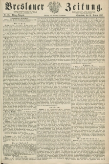 Breslauer Zeitung. 1862, Nr. 18 (11 Januar) - Mittag-Ausgabe