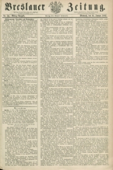 Breslauer Zeitung. 1862, Nr. 24 (15 Januar) - Mittag-Ausgabe