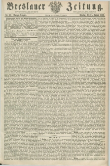 Breslauer Zeitung. 1862, Nr. 33 (21 Januar) - Morgen-Ausgabe + dod.