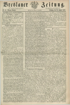 Breslauer Zeitung. 1862, Nr. 43 (26 Januar) - Morgen-Ausgabe + dod.