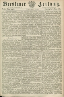 Breslauer Zeitung. 1862, Nr. 62 (6 Februar) - Mittag-Ausgabe