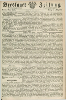 Breslauer Zeitung. 1862, Nr. 115 (9 März) - Morgen-Ausgabe + dod.